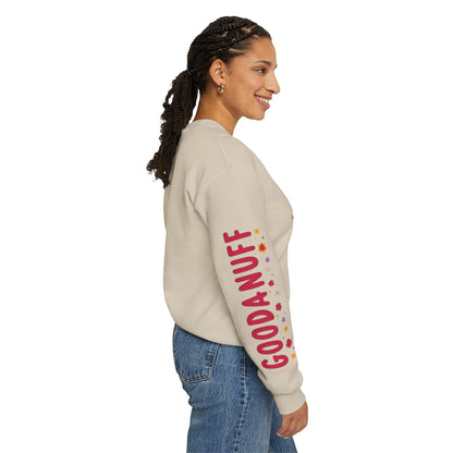 Throw a Sweatshirt on & call it GoodaNuff Women's Unisex Crewneck