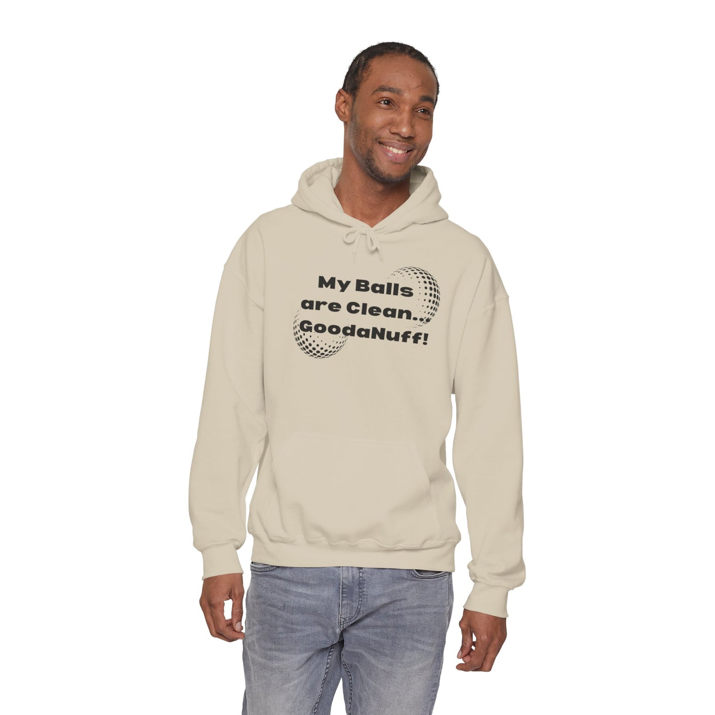 My Balls are Clean...GoodaNuff Unisex Hoodie