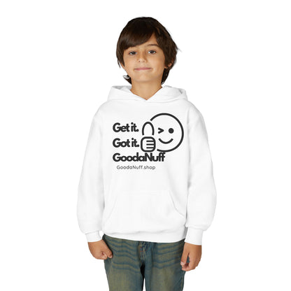 Get it. Got it. GoodaNuff Unisex Youth Hoodie