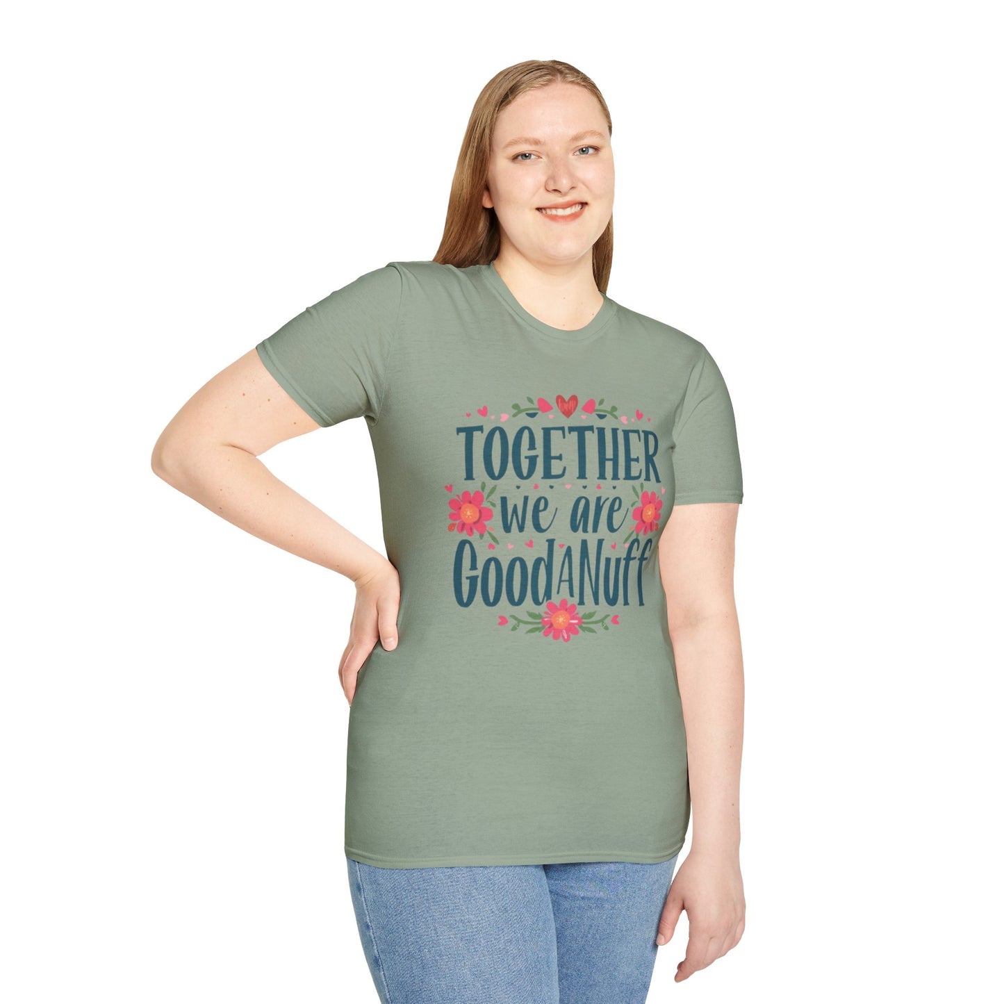 Together we are GoodaNuff Unisex Softstyle T-Shirt