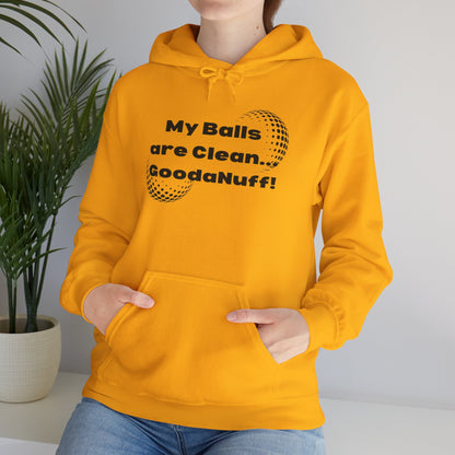 My Balls are Clean...GoodaNuff Unisex Hoodie