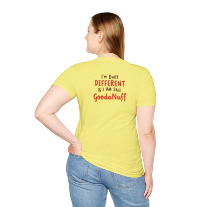 Im Built Different & I AM still GoodaNuff Unisex Softstyle T-Shirt