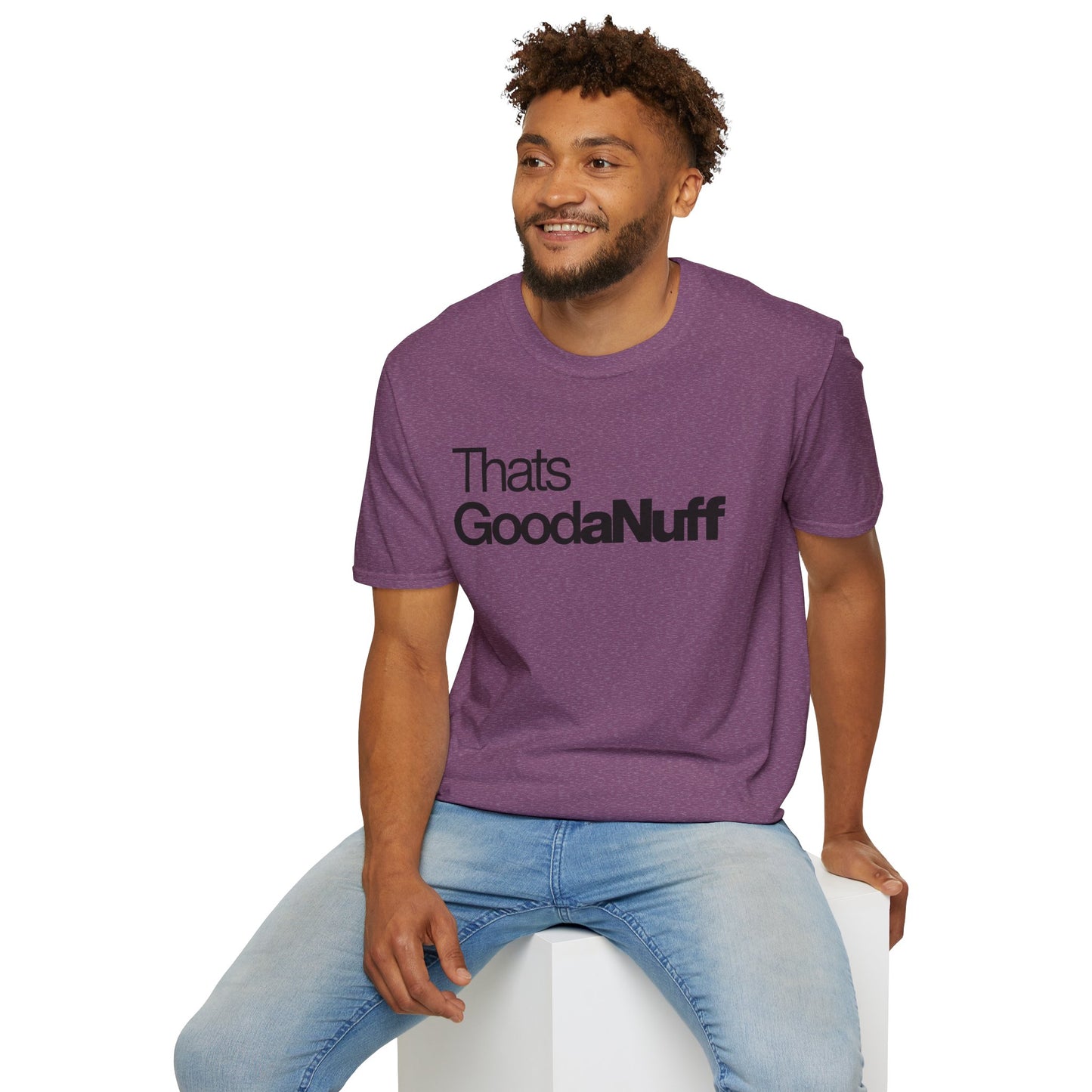 That's GoodaNuff Unisex Classic T-Shirt