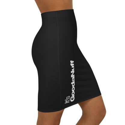 It's GoodaNuff Classic Pencil Skirt