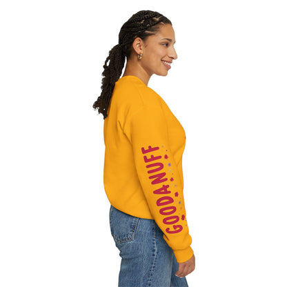 Throw a Sweatshirt on & call it GoodaNuff Women's Unisex Crewneck
