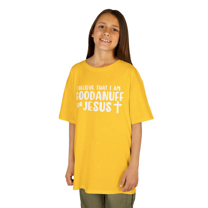 I Believe that I am GoodaNuff for Jesus Unisex Youth T-Shirt