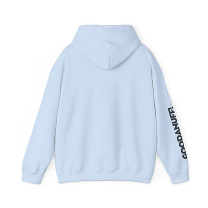 They're Still GoodaNuff Unisex Hoodie