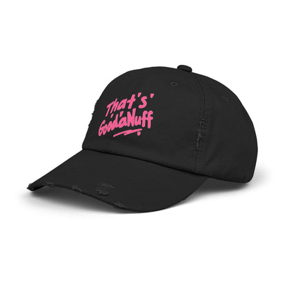 That's GoodaNuff Distressed Baseball Cap