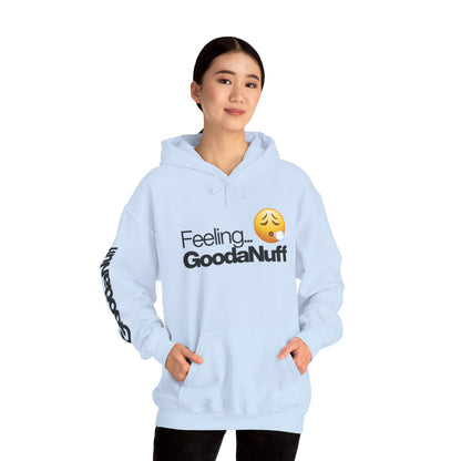 Feeling GoodaNuff Unisex Hoodie