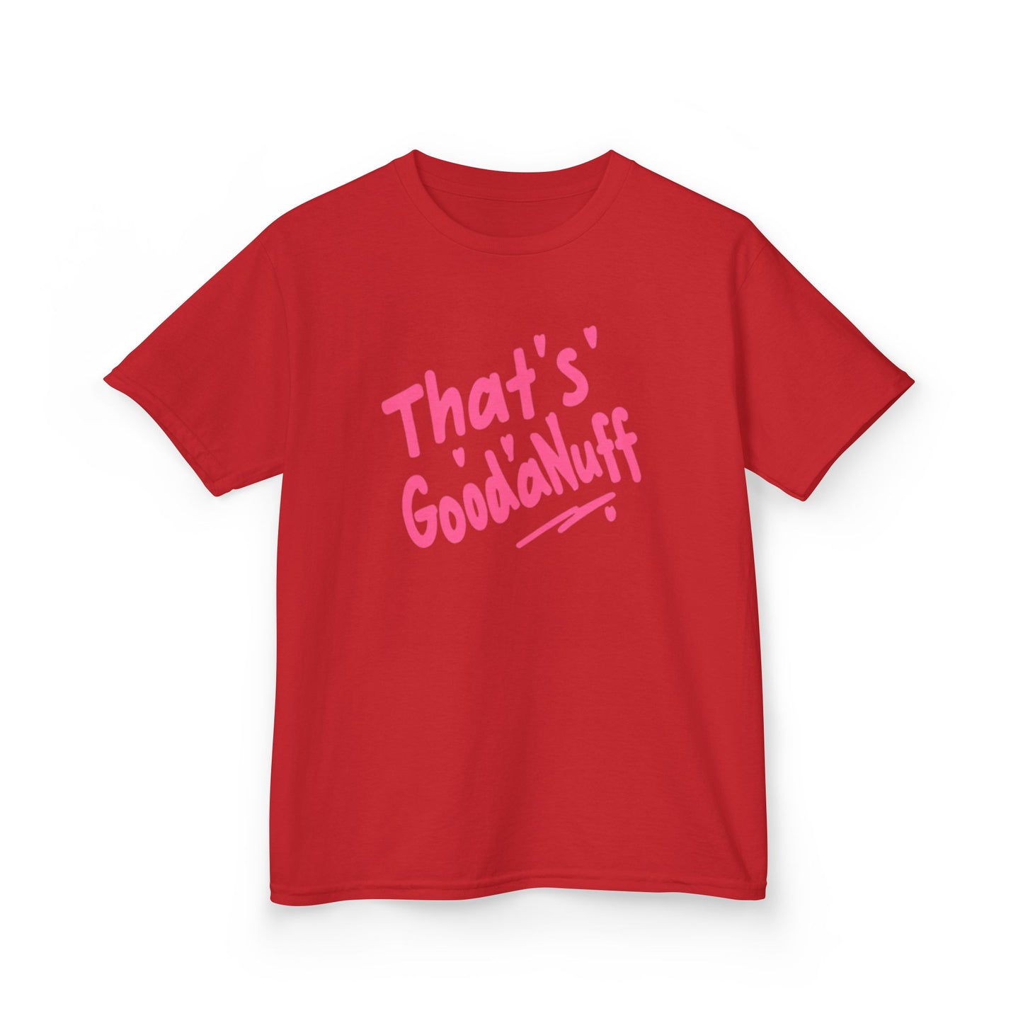 That's GoodaNuff Unisex Youth T-Shirt