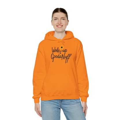 Woke up GoodaNuff Unisex Hoodie