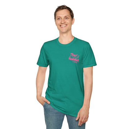 That's GoodaNuff Unisex Softstyle T-Shirt