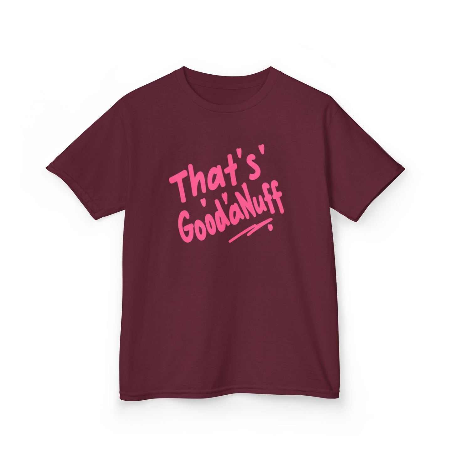 That's GoodaNuff Unisex Youth T-Shirt