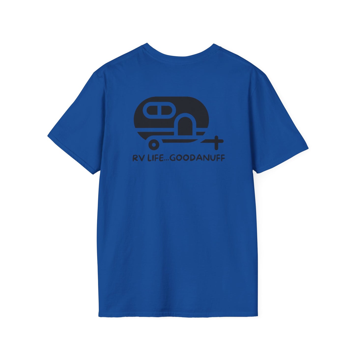 RV Life...GoodaNuff Unisex Softstyle T-Shirt