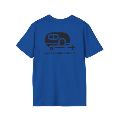RV Life...GoodaNuff Unisex Softstyle T-Shirt