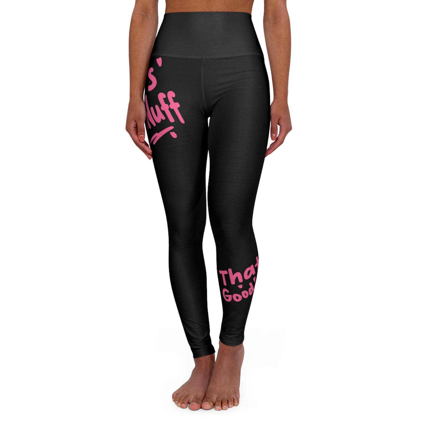 That's GoodaNuff High Waist Yoga Leggings