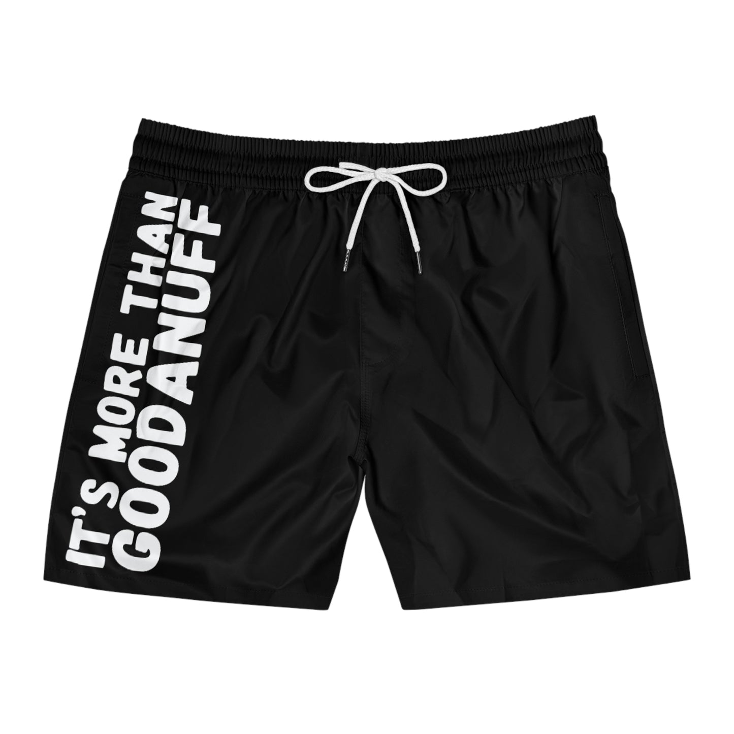 It's more than GoodaNuff Swim Shorts