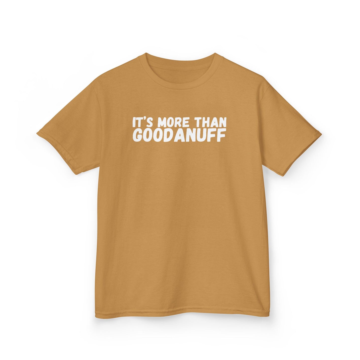 It's more than GoodaNuff Unisex Youth T-Shirt