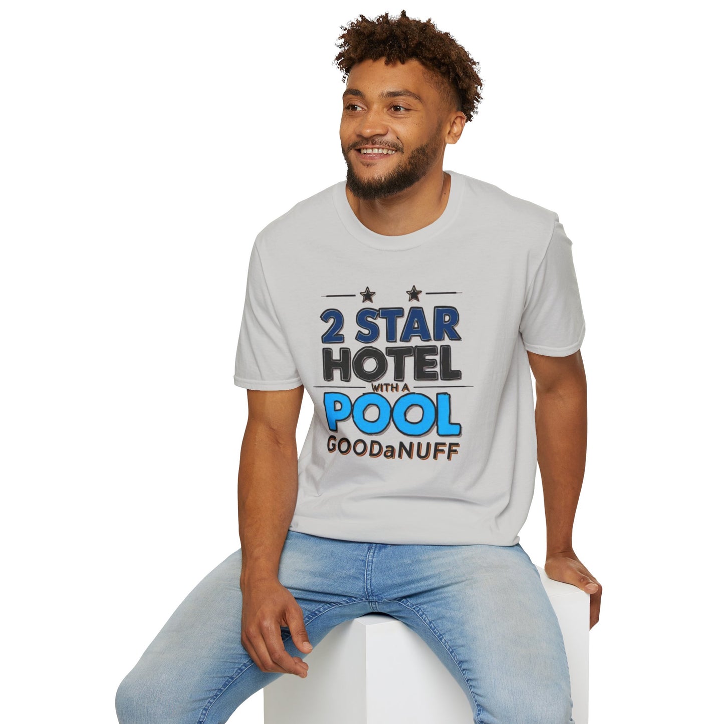 2 Star Hotel with a Pool. GoodaNuff Unisex Softstyle T-Shirt