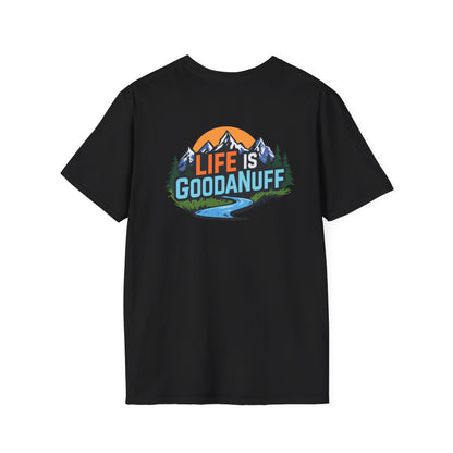 Life is GoodaNuff Unisex Softstyle T-Shirt