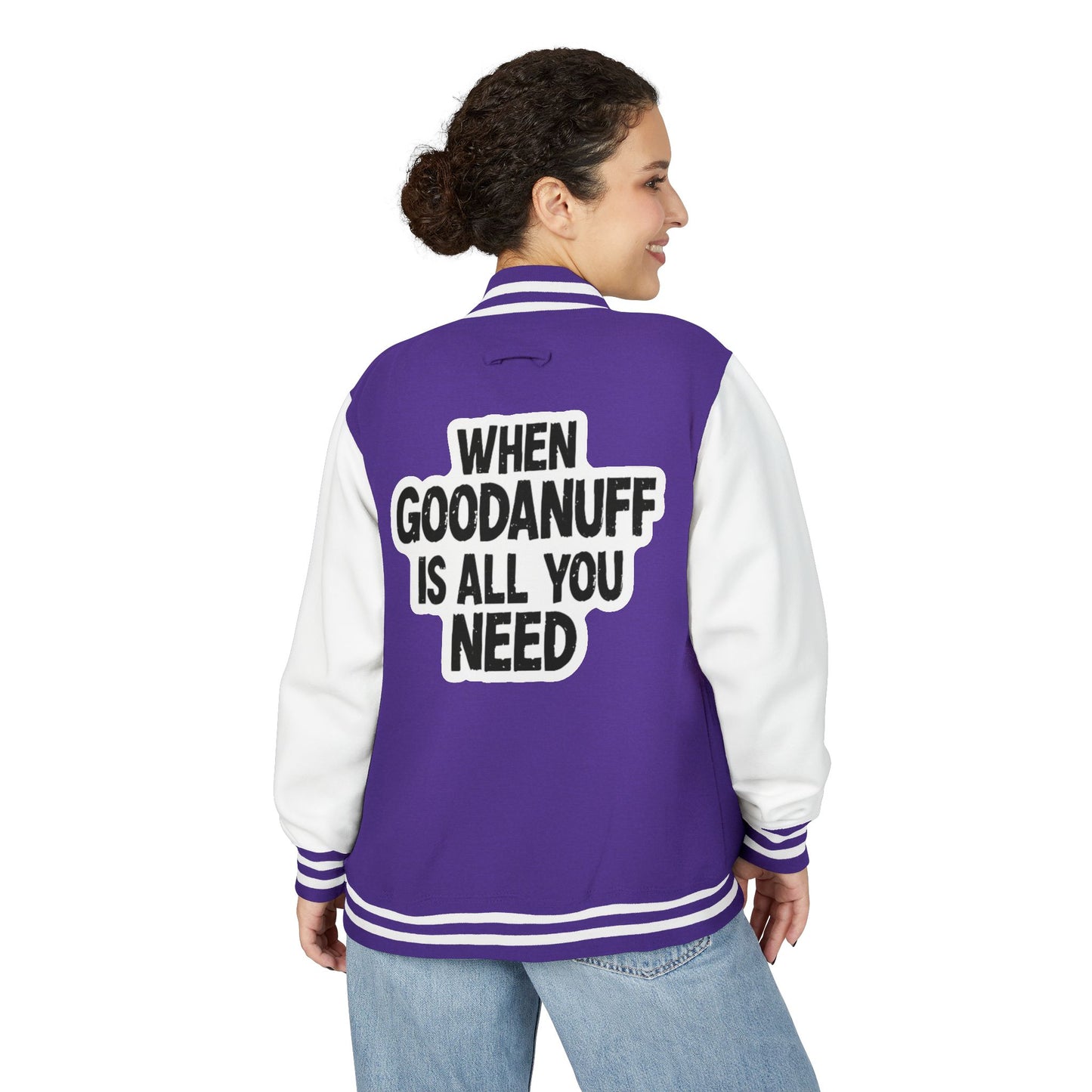 When GoodaNuff is all you Need Unisex Letterman Jacket