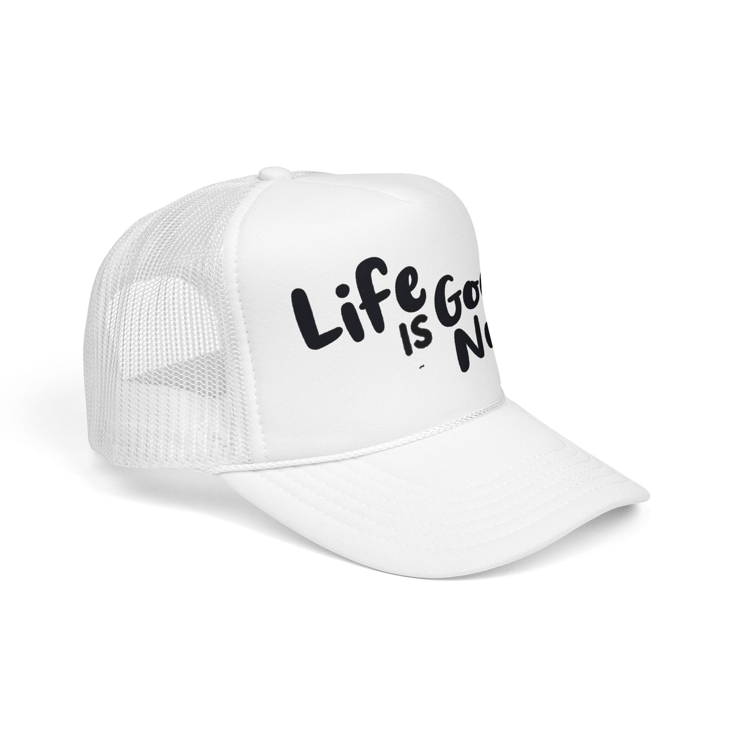 Life is GoodaNuff Trucker Hat