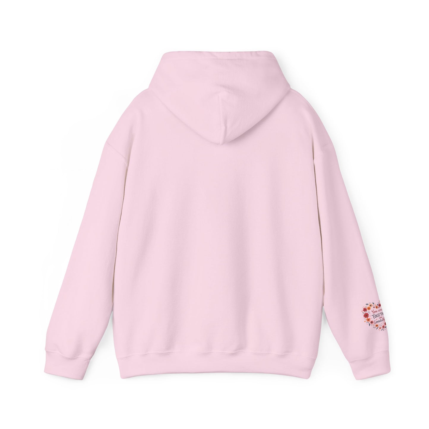 You and I Together are GoodaNuff Unisex Hoodie