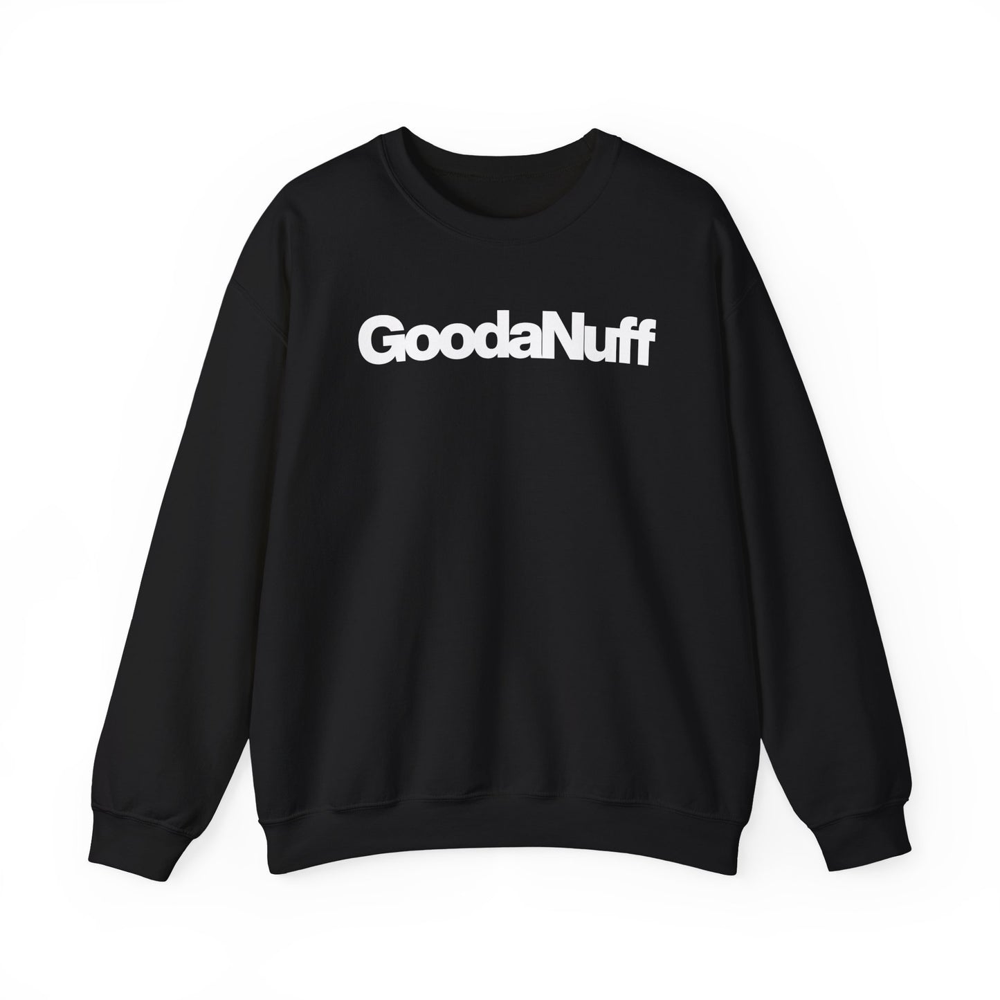 GoodaNuff Classic Unisex Crewneck