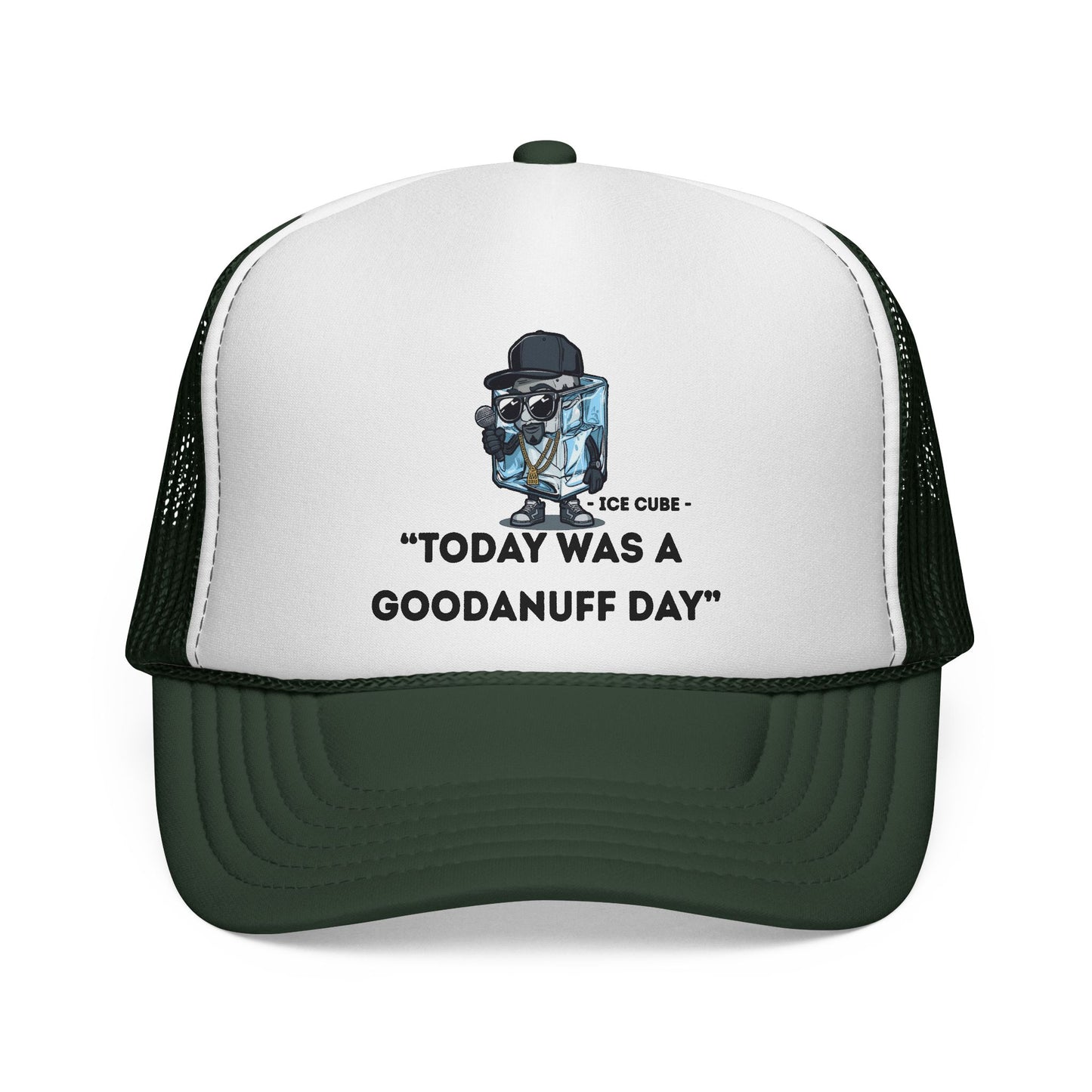 "Today was a GoodaNuff Day" Trucker Hat