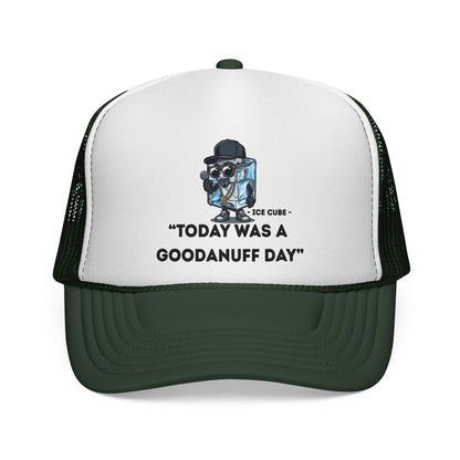 "Today was a GoodaNuff Day" Trucker Hat