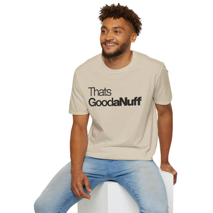 That's GoodaNuff Unisex Classic T-Shirt