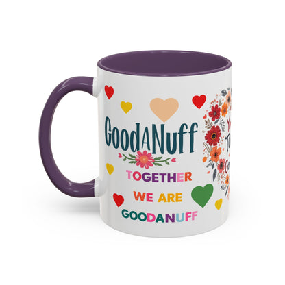 You and I Together are GoodaNuff Valentines Day Coffee Mug