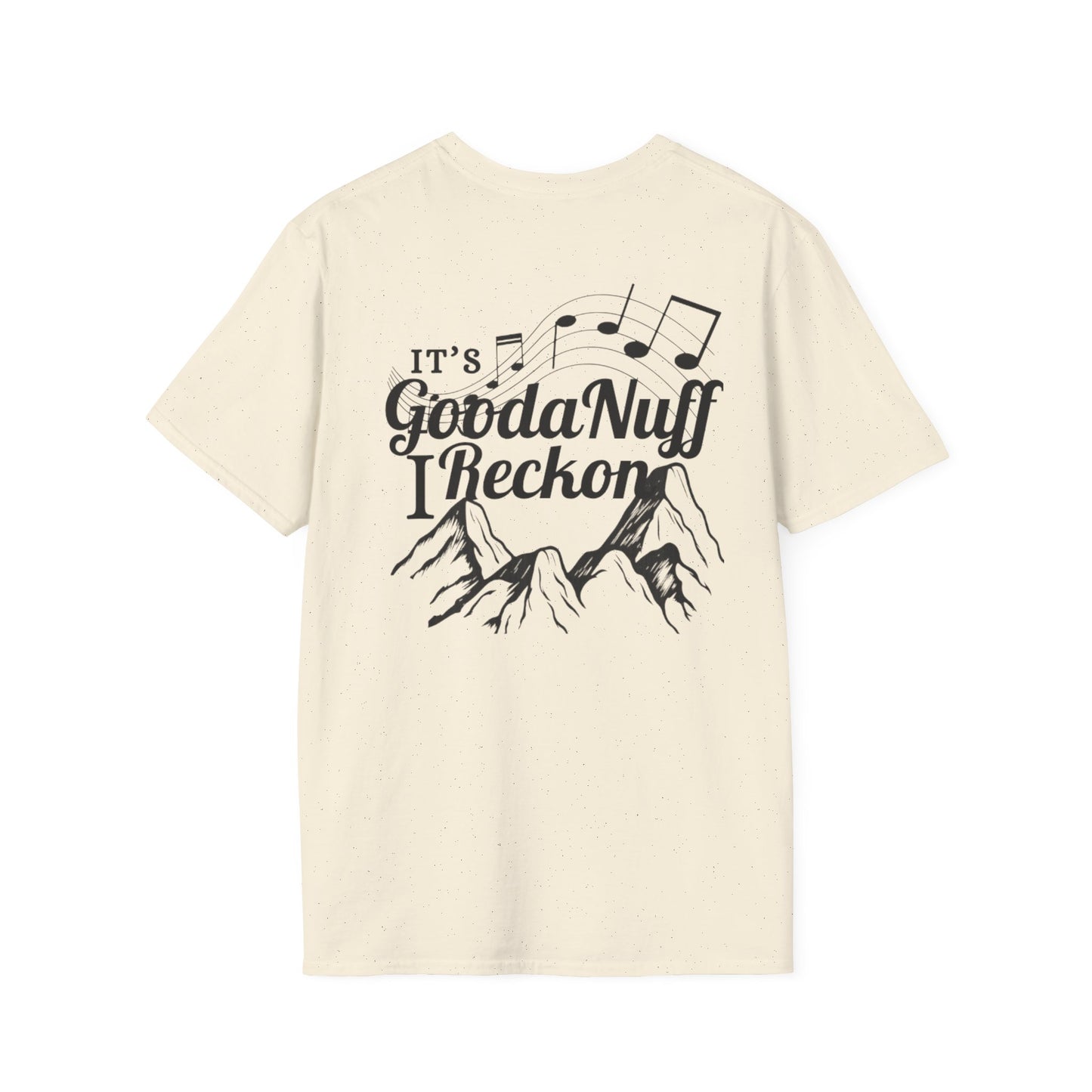 It's GoodaNuff I Reckon Unisex Softstyle T-Shirt