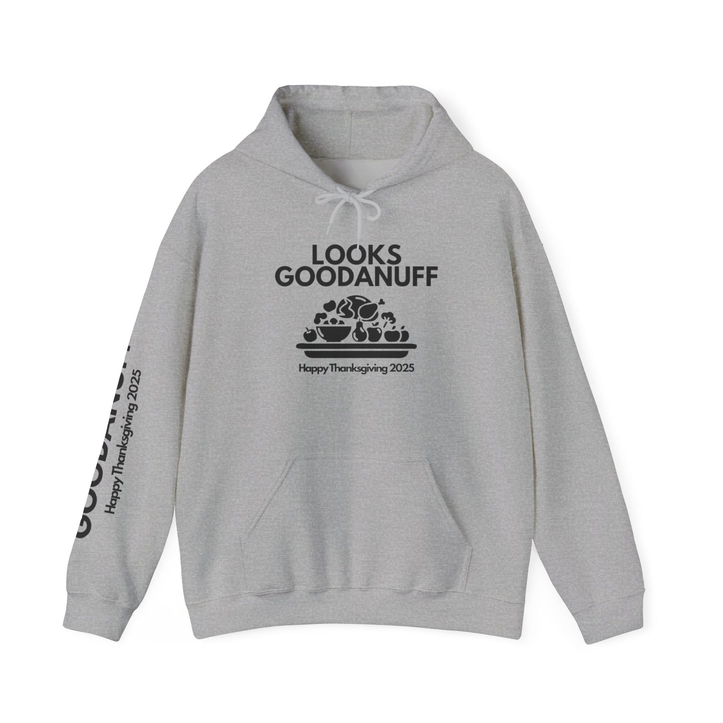 Happy Thanksgiving...GoodaNuff Unisex Hoodie