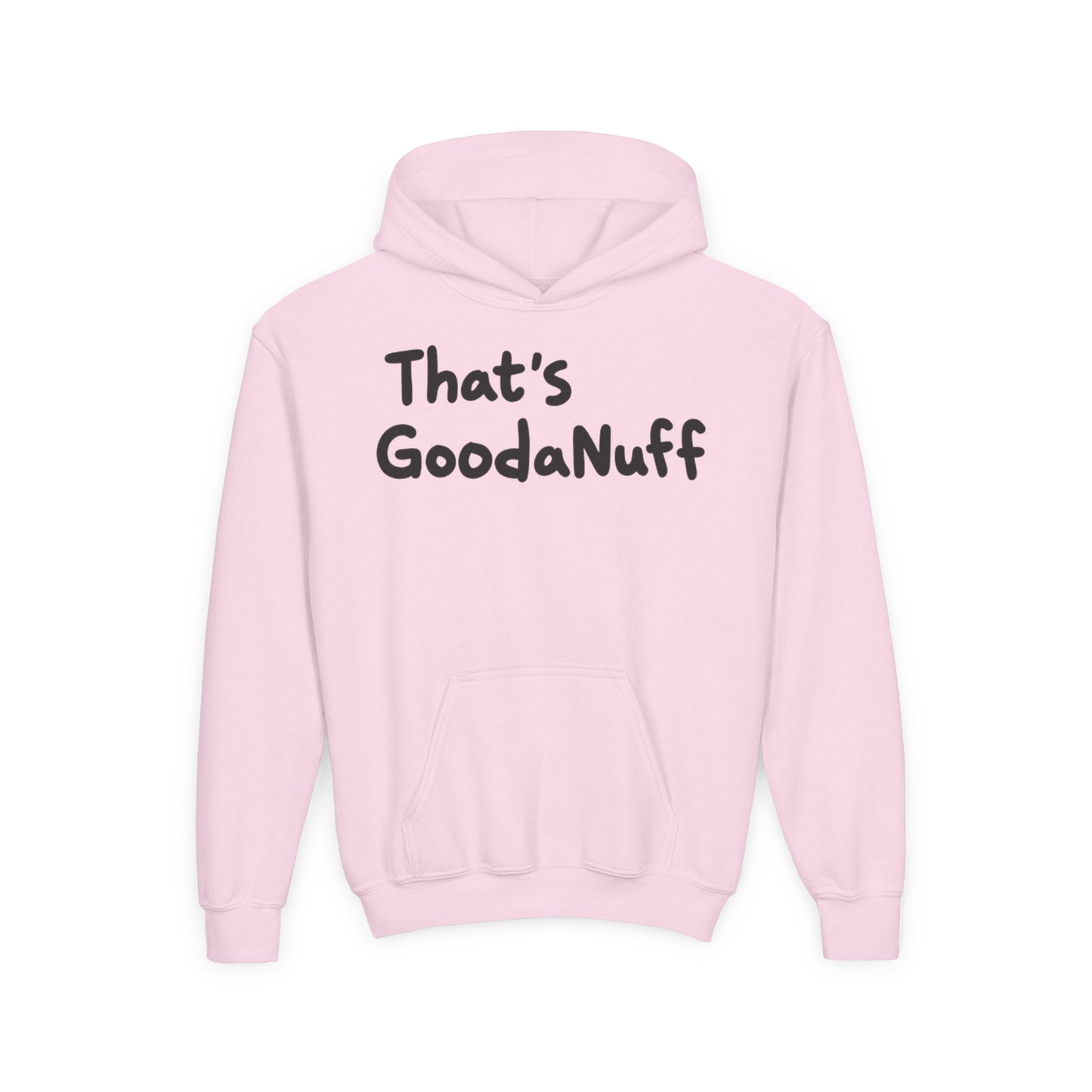 That's GoodaNuff Unisex Youth Hoodie