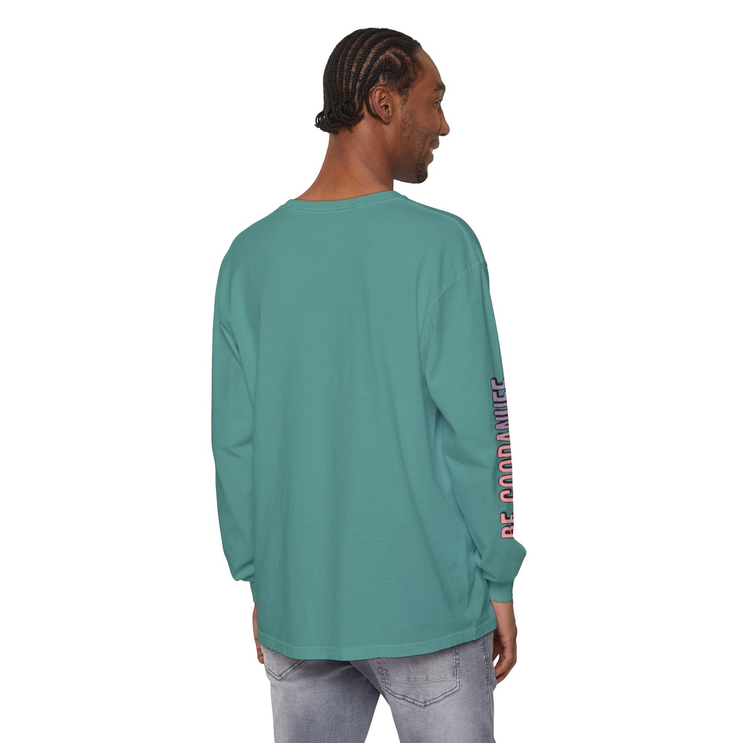 Be Good. Be Enough. Be GoodaNuff Unisex Long Sleeve Tee