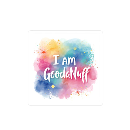 I AM GoodaNuff Sticker