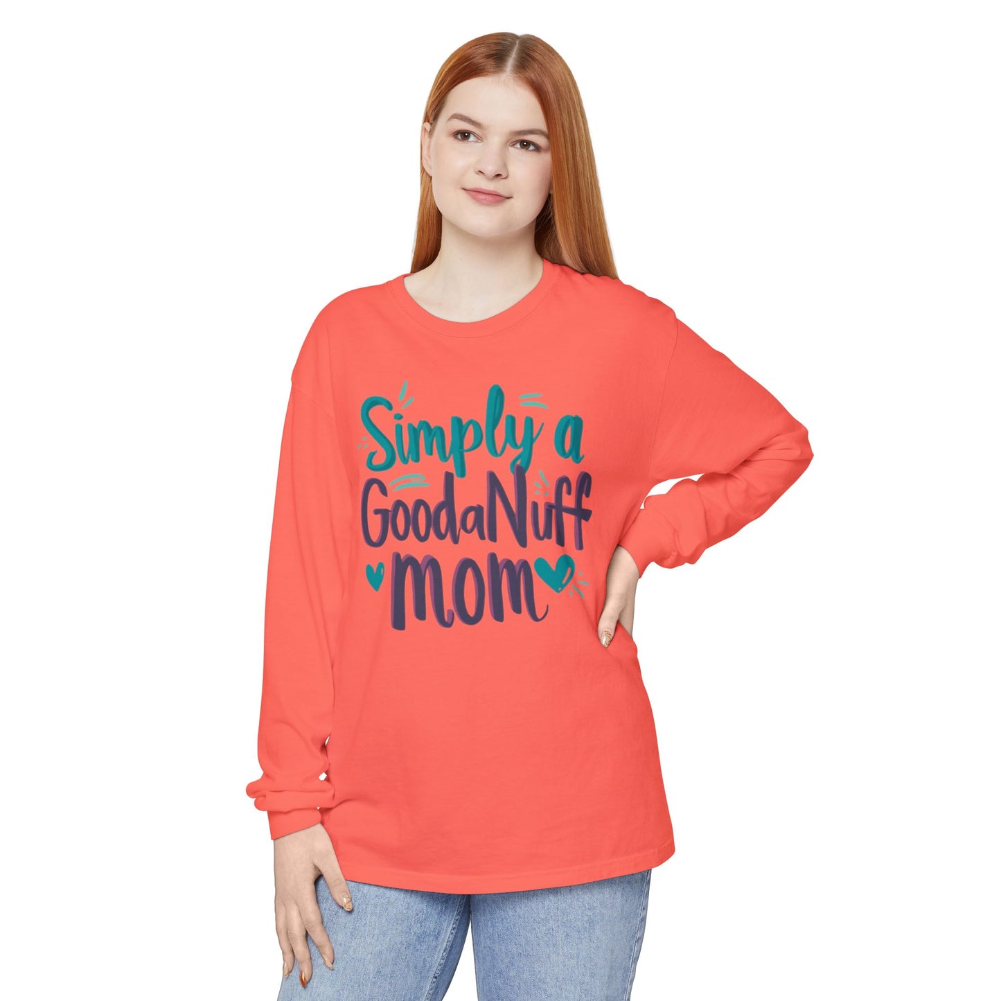 Simply a GoodaNuff Mom Unisex Long Sleeve Tee