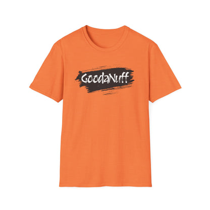 GoodaNuff Unisex Softstyle T-Shirt