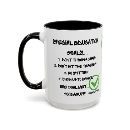 Special Education Goals...GoodaNuff Coffee Mug