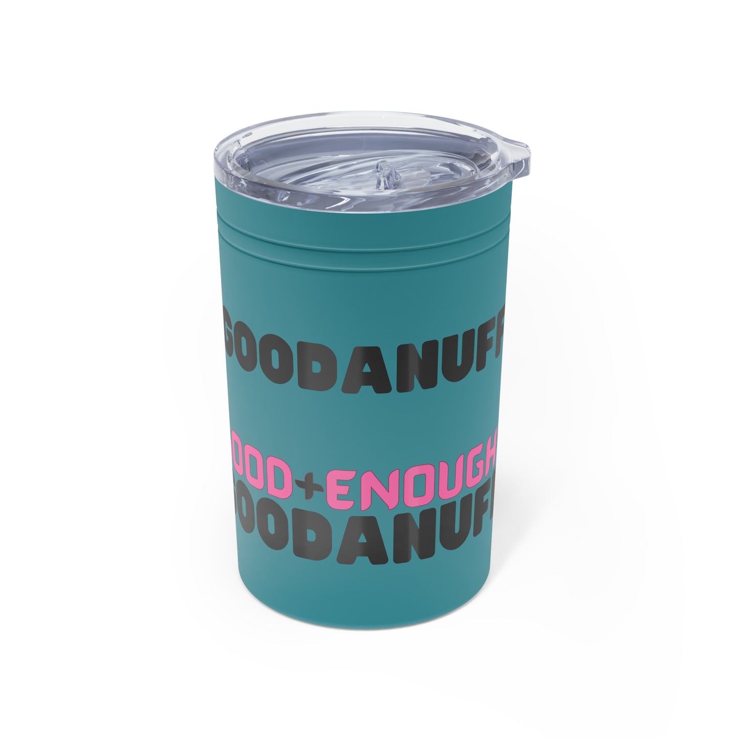 Good+Enough=GoodaNuff Small Tumbler