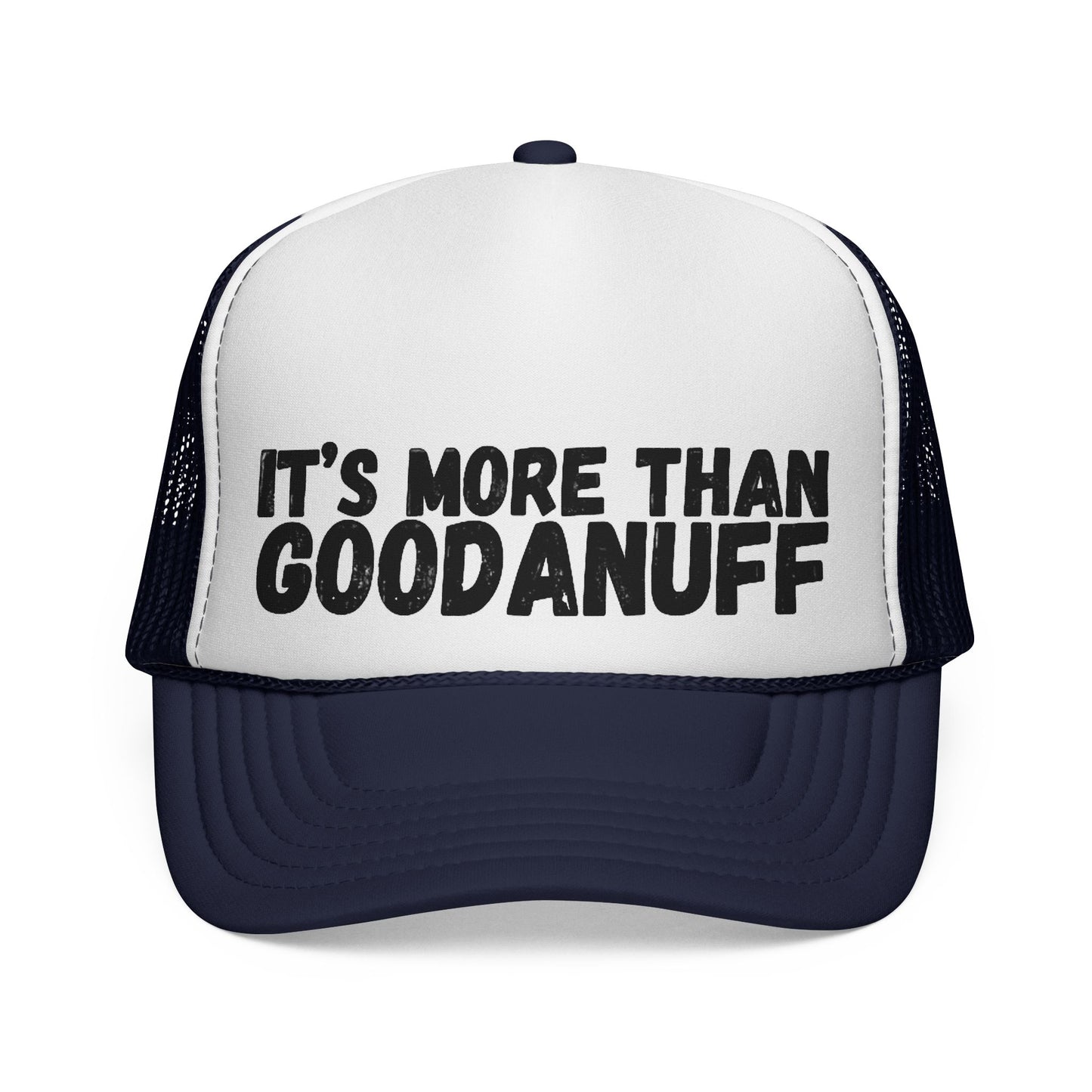 It's more than GoodaNuff Trucker Hat