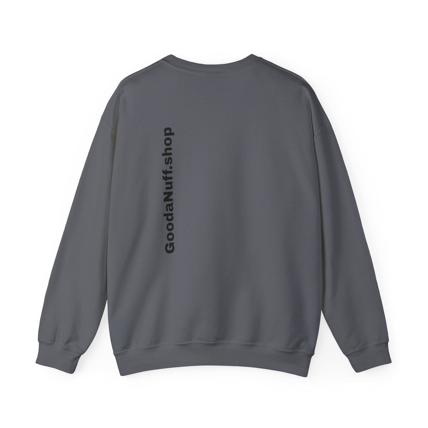 I AM Looking GoodaNuff Unisex Crewneck