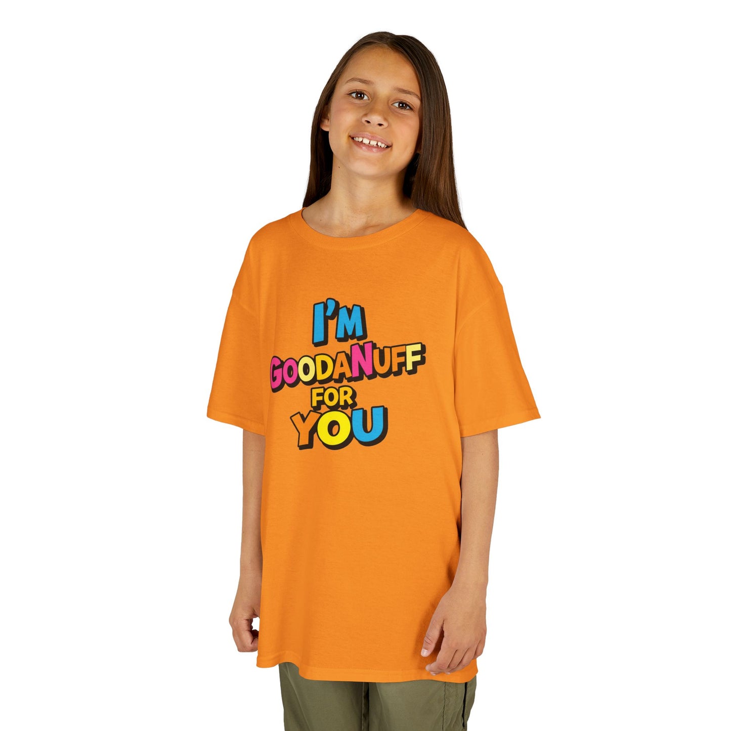 I'm GoodaNuff for you Unisex Youth T-Shirt