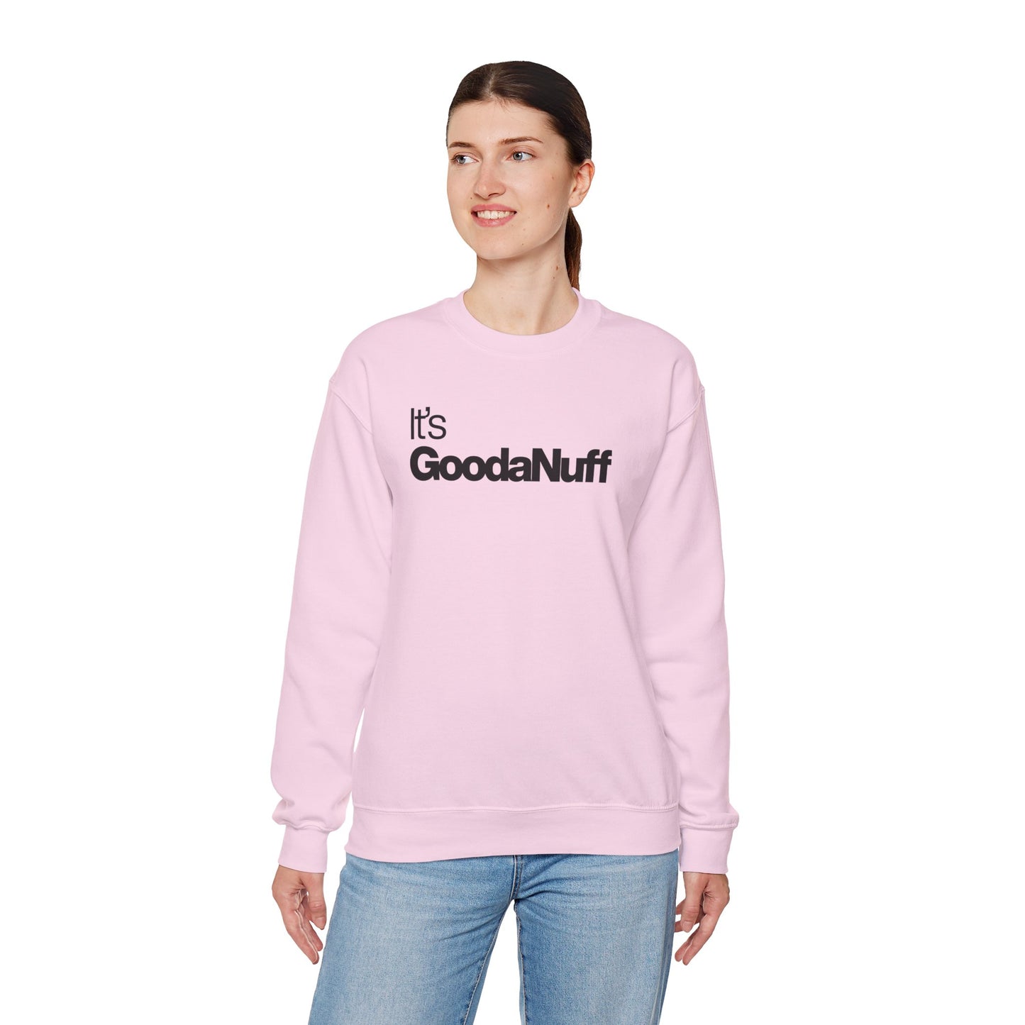It's GoodaNuff Classic Unisex Crewneck