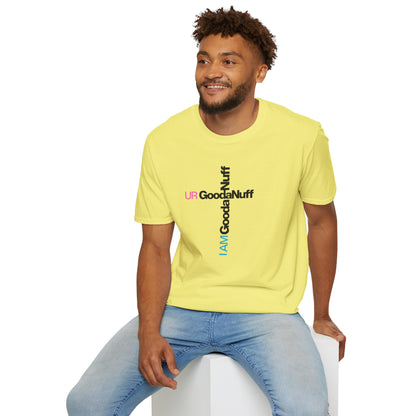 I AM GoodaNuff. UR GoodaNuff Unisex Softstyle T-Shirt