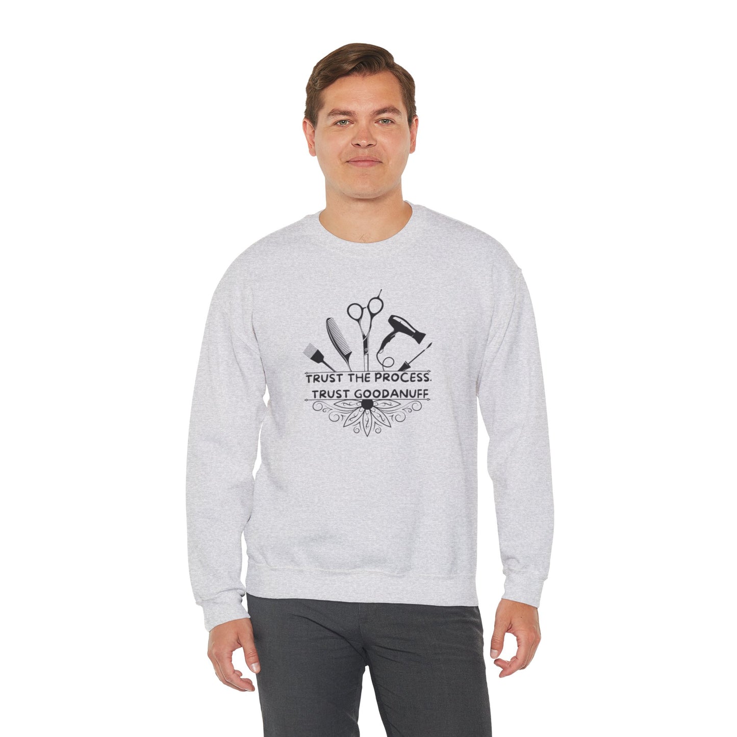 Trust the Process. Trust GoodaNuff Unisex Crewneck