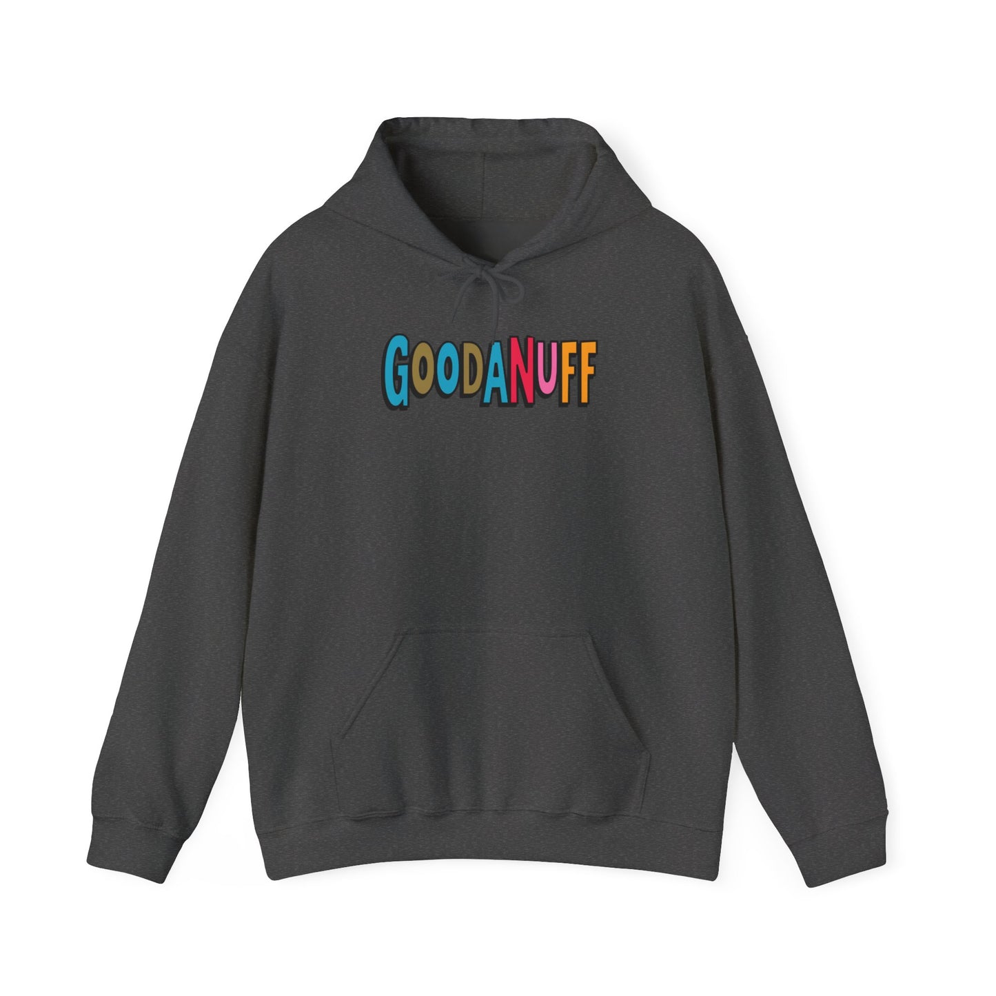 Throw a Hat on and Call it...GoodaNuff Unisex Hoodie