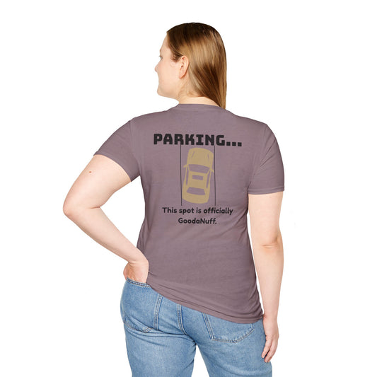 Parking...This spot is Officially GoodaNuff Unisex Softstyle T-Shirt
