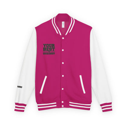 Your Best is GoodaNuff Unisex Letterman Jacket